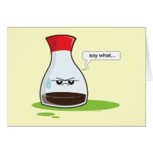 Soy What Greeting Card