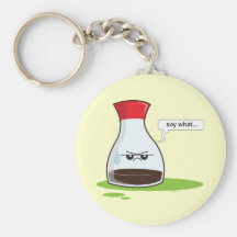 Soy What Keychain