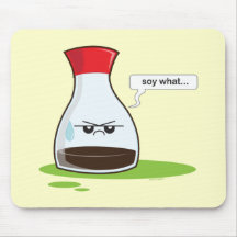 Soy What Mouse Pad