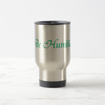 Soyez humble mug à café