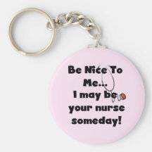 Soyez Nice les T-shirts et les cadeaux d'infirmièr Porte-clefs