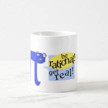 Soyez rationnel ! Obtenez vrai ! Tasse