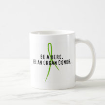 Soyez un héros. Soyez un donateur d'organe Tasses