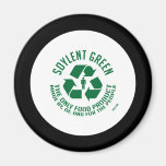 Soylent Green Magnet