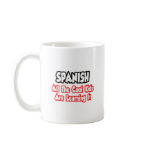 Spanish...All The Cool Kids Mug