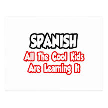 Spanish...All The Cool Kids Postcard