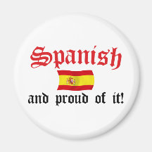 Spanish and Proud of It Refrigerator Magnet