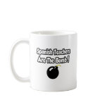 Spanish Teachers Are The Bomb! Coffee Mugs