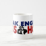 Speak English Asshole Coffee Mug