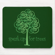 Speak Up for Trees - Tree Hugger Mousepad