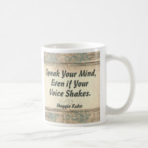 Speak Your Mind, Even if your Voice Shakes Coffee Mugs