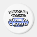 Special Ed. Teacher ... Kind of a Big Deal Magnet
