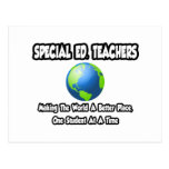 Special Ed. Teachers...World a Better Place Post Cards