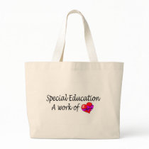 Special Education A Work Of Love Bags