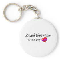 Special Education A Work Of Love Keychains