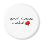 Special Education A Work Of Love magnets