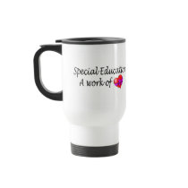 Special Education A Work Of Love Mugs