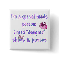 Special Needs - Designer Shoes & Purses Button