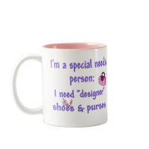 Special Needs - Designer Shoes & Purses Coffee Mug