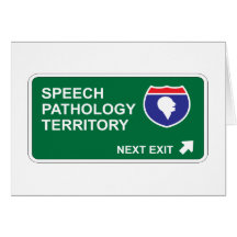 Speech Pathology Next Exit Greeting Card