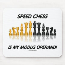 Speed Chess Is My Modus Operandi Reflective Chess Mouse Pad