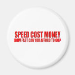 speed costs money refrigerator magnets