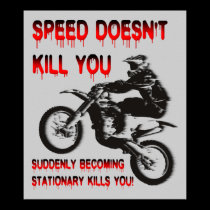 Speed Doesn't Kill Funny Dirt Bike Motocross posters
