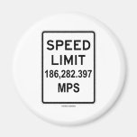 Speed Limit 186,282.397 MPS (Speed Of Light) Refrigerator Magnet