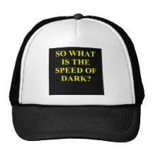 speed of dark. trucker hats