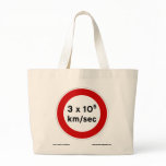 Speed of Light Sign Tote Bag