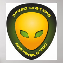 Speed Skaters Are People Too Poster