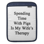 Spending Time With Pigs Is My Wife's Therapy iPad Sleeve