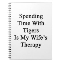 Spending Time With Tigers Is My Wife's Therapy Journal