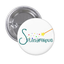Splendiferous Pin Button