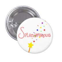 Splendiferous Pin Button