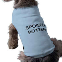 Spoile Rotten Doggie Tee Shirt
