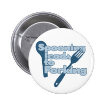Spooning leads to forking pinback buttons
