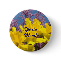 Sports Mom! buttons Bright Yellow Daffodil Flowers
