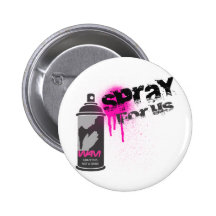 SPRAY FOR US Graffiti is not a crime Pinback Button