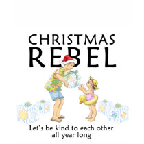 Spread the Christmas Rebel spirit! t-shirts