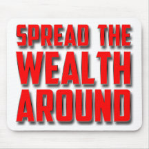Spread The Wealth Around Mouse Pads