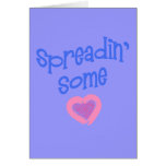 Spreadin' Some Love T-shirts, Valentine Gifts Greeting Card