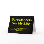 Spreadsheets Are My life - Birthday Card