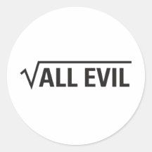 Square Root Of All Evil Sticker
