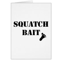 Squatch Bait Cards