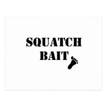 Squatch Bait Postcard
