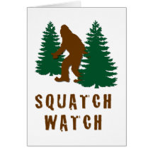 Squatch Watch Greeting Card