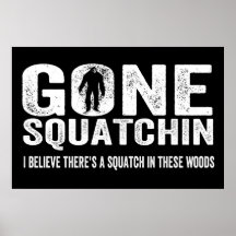 Squatchin allé (affligé) Squatch en ces bois Affiche
