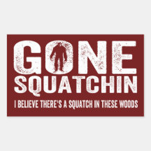 Squatchin allé (affligé) Squatch en ces bois Autocollants