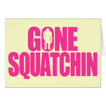 Squatchin allé carte de vœux